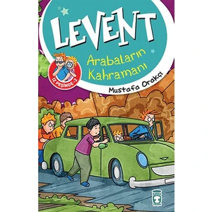 Levent İz Peşinde 2: Arabaların Kahramanı - Mustafa Orakçı