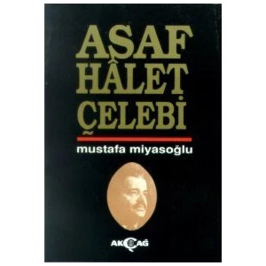 Akçağ Yayınları Asaf Halet Çelebi-Mustafa Miyasoğlu