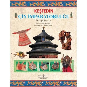 Keşfedin Çin İmparatorluğu-Philip Steele