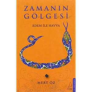 Zamanın Gölgesi-Mert Öz