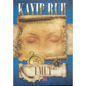 Kayıp Ruh Umut-Reyhan Kılınç