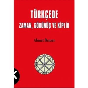 Türkçede Zaman Görünüş Ve Kiplik-Ahmet Benzer