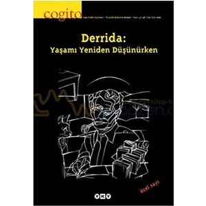 Cogito Sayı 47-48 - Derrida: Yaşamı Yeniden Düşünürken