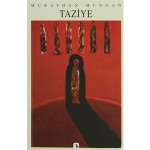 Mezopotamya Üçlemesi 2: Taziye-Murathan Mungan