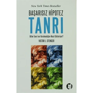 Başarısız Hipotez Tanrı - Victor J. Stenger