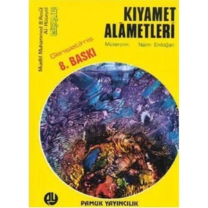 Kıyamet Alametleri (Kıyamet-004/P17)-Muhammed B. Resul Al-Hüseyni