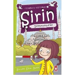 Şirin Süleymaniye’De-Birsen Ekim Özen