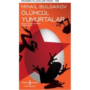 Ölümcül Yumurtalar - Mihail Bulgakov