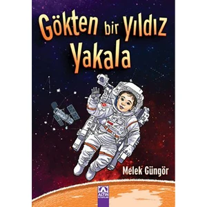 Gökten Bir Yıldız Yakala-Melek Güngör