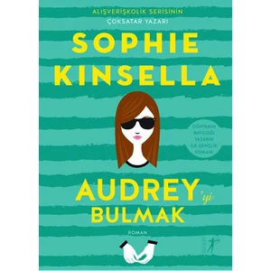 Audrey’yi Bulmak - Sophie Kinsella