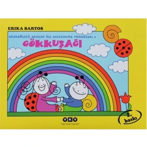 Uğurböceği Sevecen ile Salyangoz Tomurcuk 2: Gökkuşağı - Erika Bartos