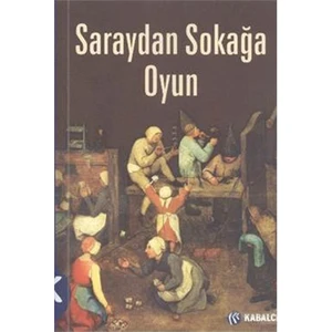 Saraydan Sokağa Oyun-Fatma Akyürek
