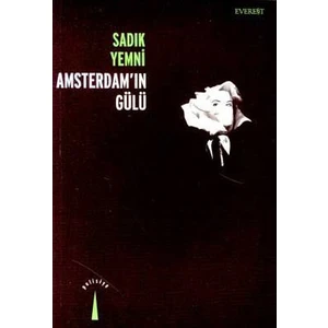 Amsterdam'In Gülü - Sadık Yemni