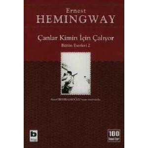 Çanlar Kimin İçin Çalıyor - Ernest Hemingway