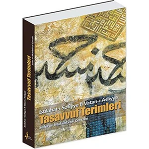 Tasavvuf Terimleri - Islahat-I Sofiyye Fi Vatan-I Asliyye-Safer El- Muhibbi El-Cerrahi
