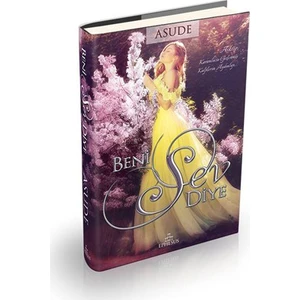Beni Sev Diye (Ciltli) - Asude