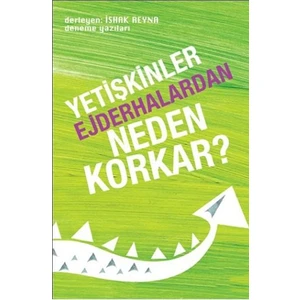 Yetişkinler Ejderhalardan Neden Korkar - İshak Reyna