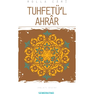 Tuhfetül Ahrar - Molla Cami