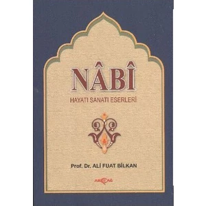 Akçağ Yayınları Nabi  Hayatı Sanatı Eserleri