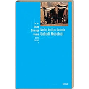 Medine Vesikası Işığında Yahudi Meselesi-İhsan Süreyya Sırma
