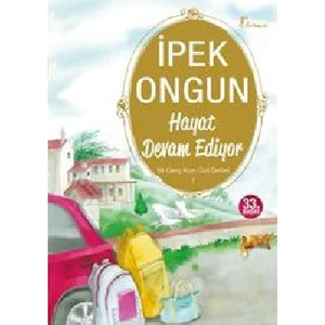 Hayat Devam Ediyor - Bir Genç Kızın Gizli Defteri - 7 - İpek Ongun