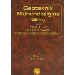 Geoteknik Mühendisliğine Giriş - William D. Holtz