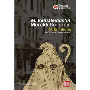 M. Kemaleddin’İn Meraklı Romanları-M. Kemaleddin