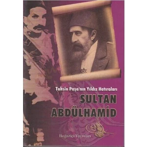Yıldız Hatıraları - Tahsin Paşa
