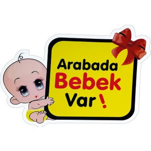 Oto Stıker "Arabada Bebek Var "