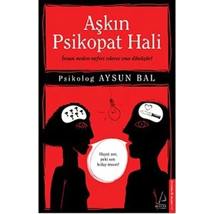 Aşkın Psikopat Hali - Aysun Bal