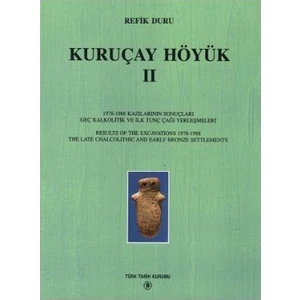 Kuruçay Höyük - 2-Refik Duru