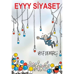 Eyyy Siyaset - Latif Demirci