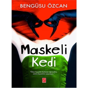Maskeli Kedi-Bengüsu Özcan
