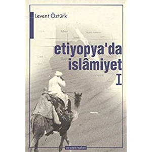 Etiyopyada İslamiyet 1-Levent Öztürk
