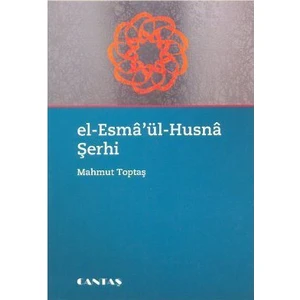 El-Esma'Ül Husna Şerhi-Mahmut Toptaş