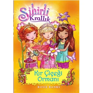 Sihirli Krallık 13 Kır Çiçeği Ormanı - Rosie Banks