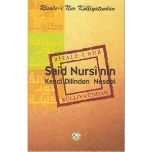Said Nursi'Nin Kendi Dilinden Nesebi-Derleme
