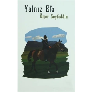 Yalnız Efe-Ömer Seyfettin