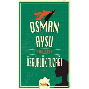 Özgürlük Tuzağı - Osman Aysu