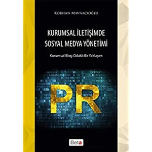 Kurumsal İletişimde Sosyal Medya Yönetimi-Korhan Mavnacıoğlu