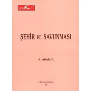 Şehir Ve Savunması-Aşkıdil  Akarca