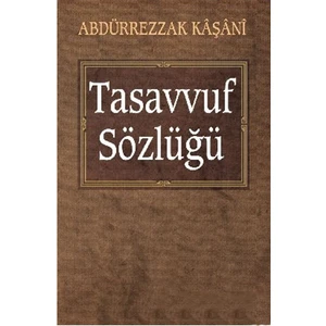 Tasavvuf Sözlüğü-Abdürrezzak Kaşani