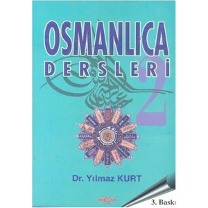 Akçağ Yayınları Osmanlıca Dersleri 2-Yılmaz Kurt