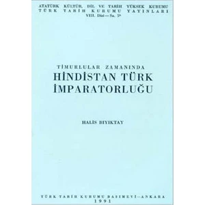 Timurlular Zamanında Hindistan Türk İmparatorluğu