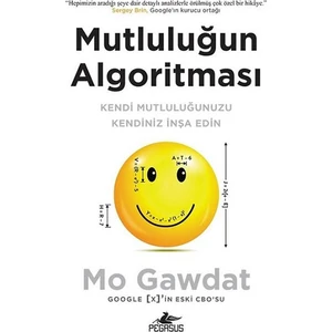 Mutluluğun Algoritması - Mo Gawdat