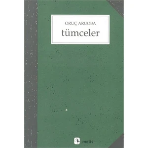 Tümceler - Oruç Aruoba