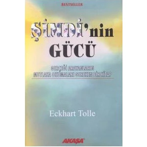 Şimdi'nin Gücü - Eckhart Tolle
