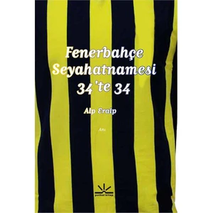 Fenerbahçe Seyahatnamesi - 34'Te 34-Alp Eralp