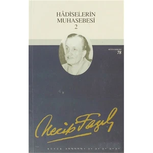 Hadiselerin Muhasebesi 2 : 67 - Necip Fazıl Bütün Eserleri-Necip Fazıl Kısakürek