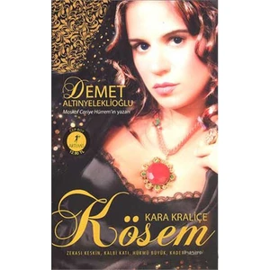 Kösem - Kara Kraliçe - Demet Altınyeleklioğlu